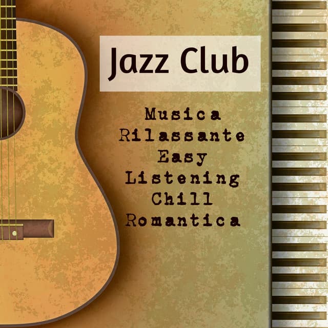 Jazz Club - Musica Rilassante Easy Listening Chill Romantica per Migliorare la Concentrazione - Wine Loungers