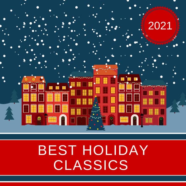 Best Holiday Classics 2021 - Zen Christmas