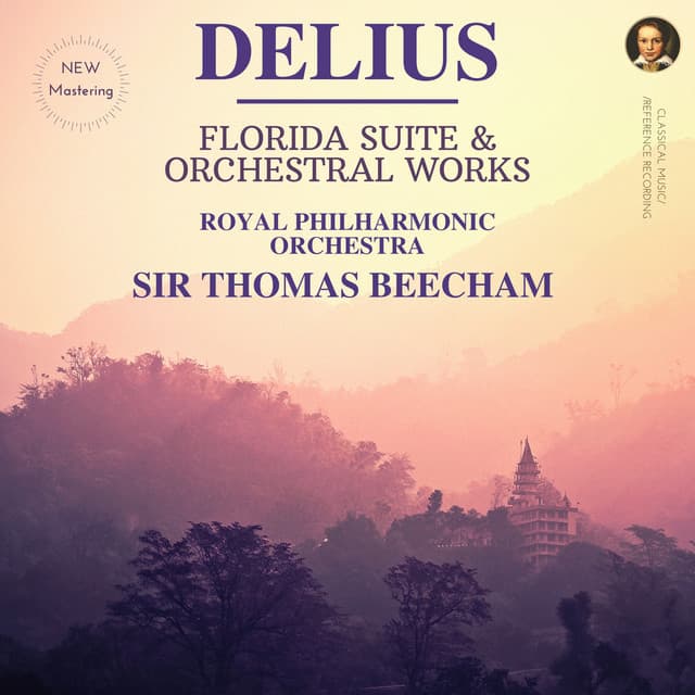 Delius: Florida Suite & Orchestral Works by Sir Thomas Beecham - Frederick Delius