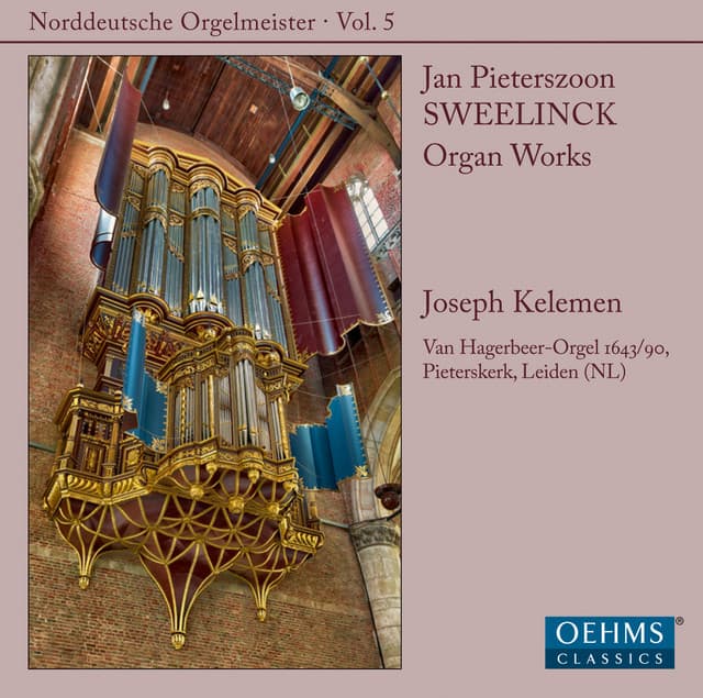 Sweelinck: Organ Works - Jan Pieterszoon Sweelinck