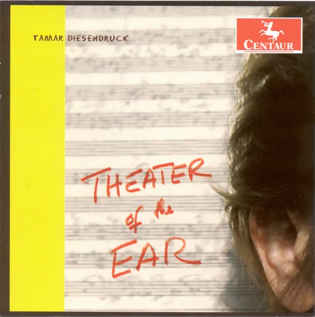 Diesendruck, T.: Theater of the Ear - Tamar Diesendruck