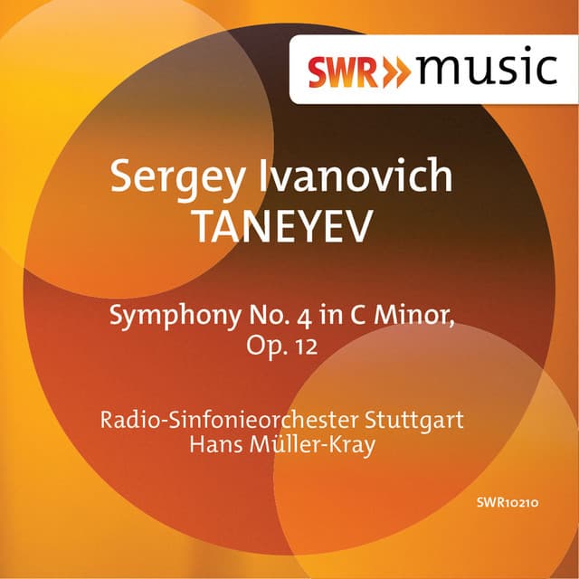 Taneyev: Symphony No. 4 - Sergei Taneyev