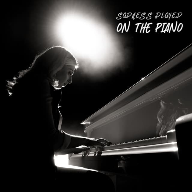 Sadness Played on the Piano - Sad Music Zone