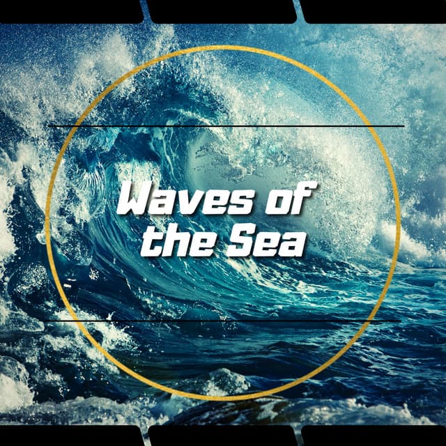 Waves of the Sea - Sea Waves Channel