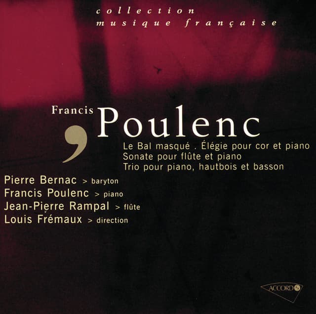 Poulenc-Un bal masqué-Sonate pour flute-Elegie pour cor-Trio pour piano hautbois et basson - Francis Poulenc