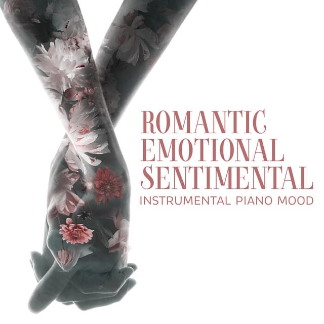 Romantic, Emotional, Sentimental: Instrumental Piano Mood - Instrumental Jazz Music Group