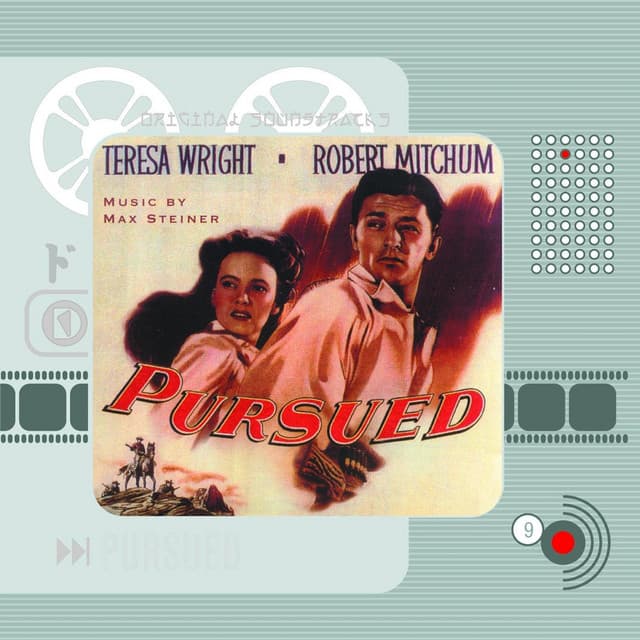 Pursued - Max Steiner