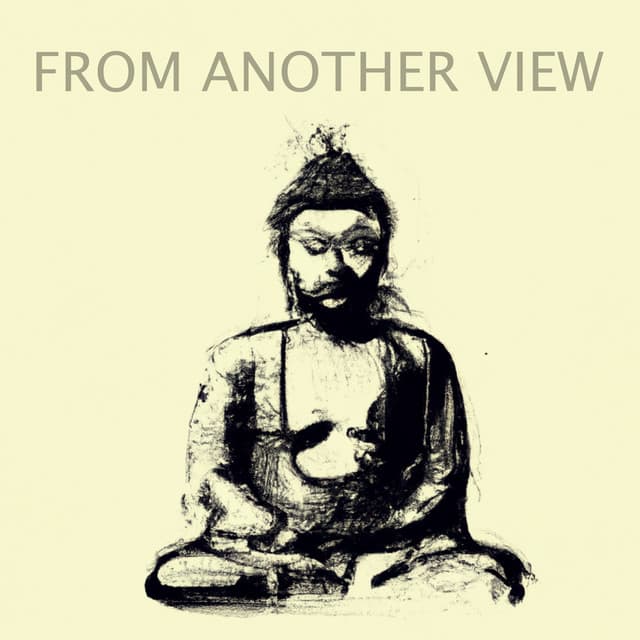 From Another View - Meditation