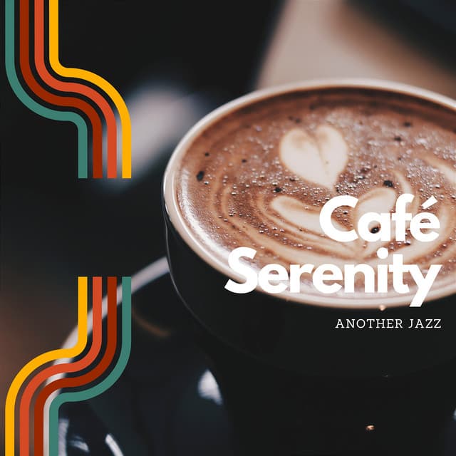 Café Serenity: Jazz Moods for Rainy Evenings - Another Jazz