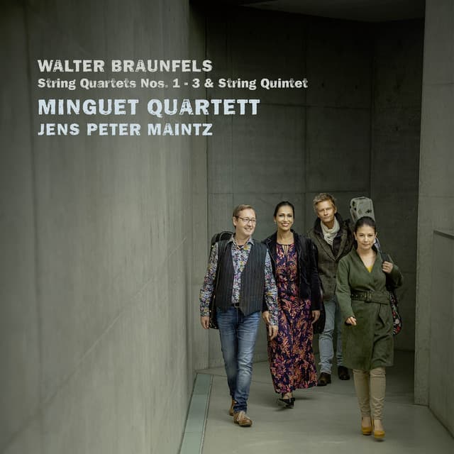 Braunfels: String Quartet Nos. 1 - 3; String Quintet in E-Flat Major, Op. 63 - Walter Braunfels