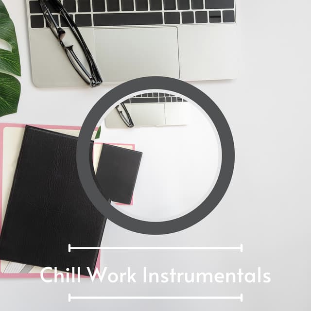 Relaxing Office Work Instrumentals For Focus - Chill Work Instrumentals