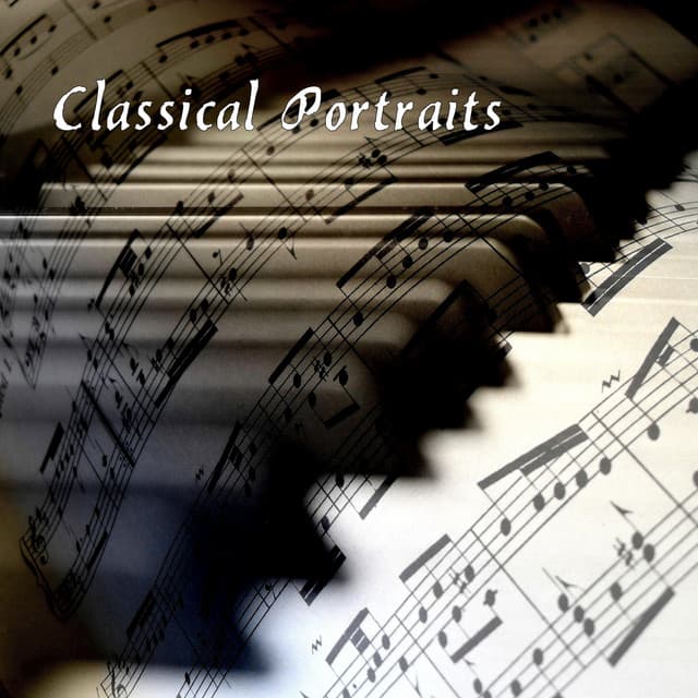 Classical Portraits - Classic Chillout