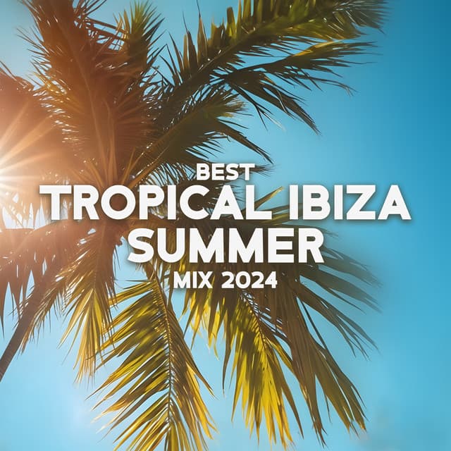 Best Tropical Ibiza Summer Mix 2024 - DJ Tzi-tzi