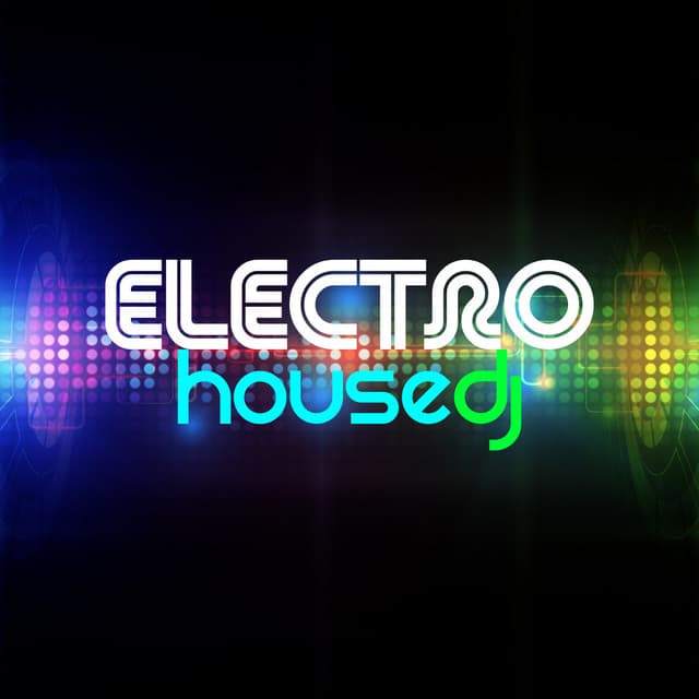 Electro House DJ - Electro House DJ