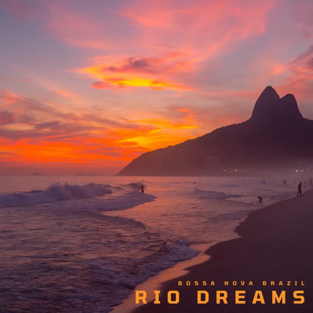 Rio Dreams: Easy Listening Bossa Nova - Bossa Nova Brazil