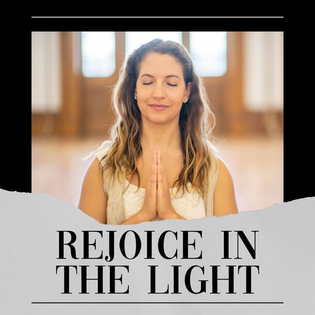 Rejoice in the Light - Reiki Tribe