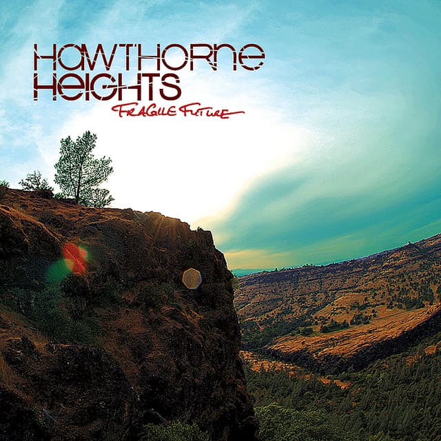 Fragile Future - Hawthorne Heights