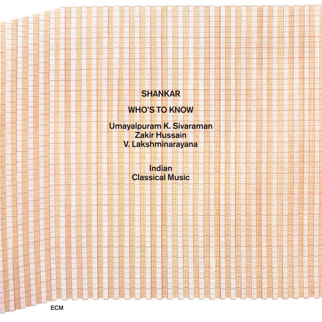 Who's To Know - Indian Classical Music - L. Shankar