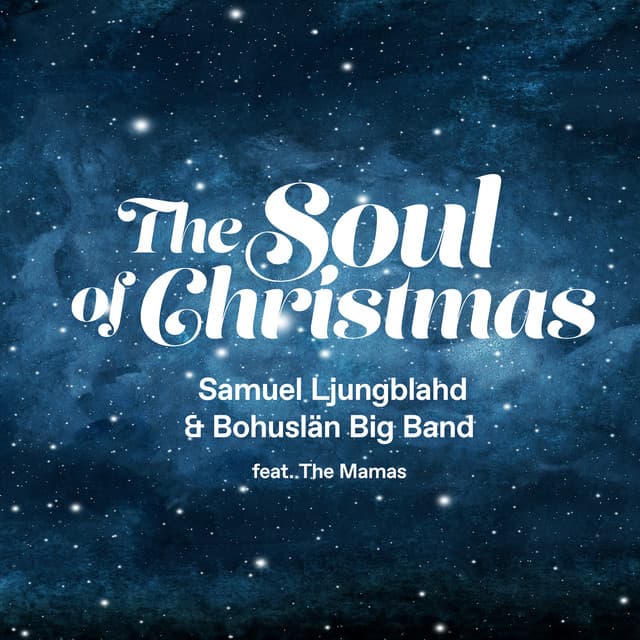 The Soul of Christmas - Samuel Ljungblahd