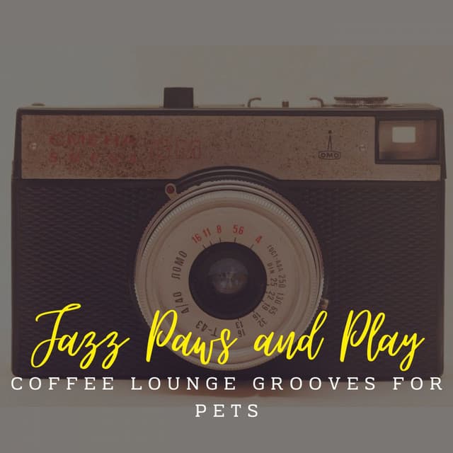 Jazz Paws and Play: Coffee Lounge Grooves for Pets - Jazz Chill Out Relax