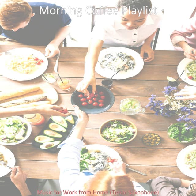 Music for Work from Home - Morning Coffee Playlist