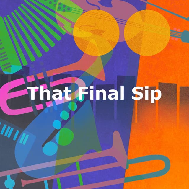 That Final Sip - Lazy Sunday Jazz