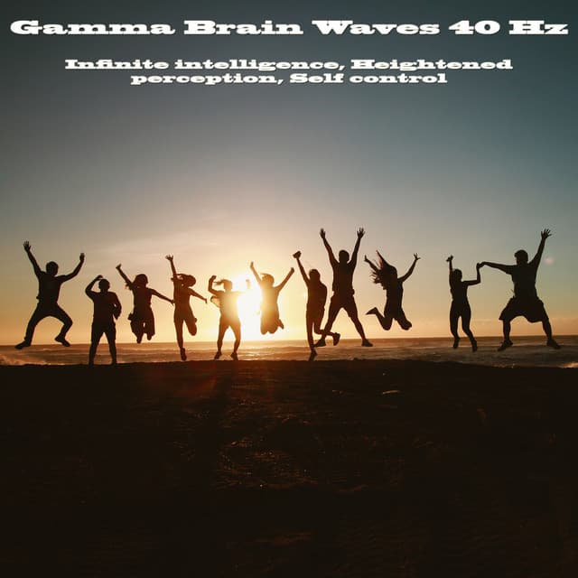 Gamma Brain Waves 40 Hz: Infinite Intelligence, Heightened Perception, Self Control - Binaural Beats Central
