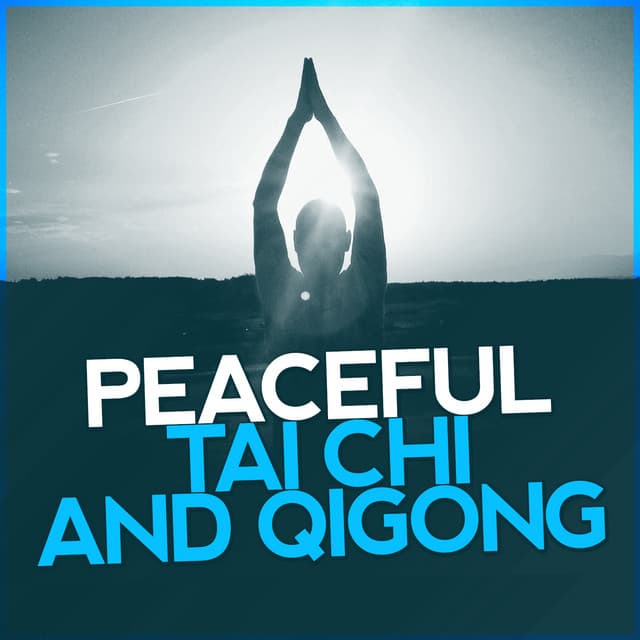 Peaceful Tai Chi and Qigong - Tai Chi And Qigong