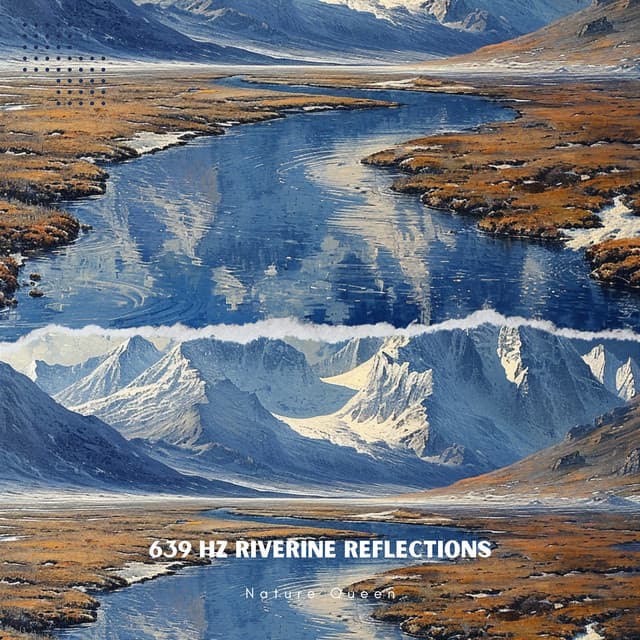 639 Hz Riverine Reflections: Tibetan Bowl Clarity - Nature Queen