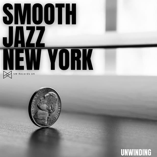 Unwinding - Smooth Jazz New York