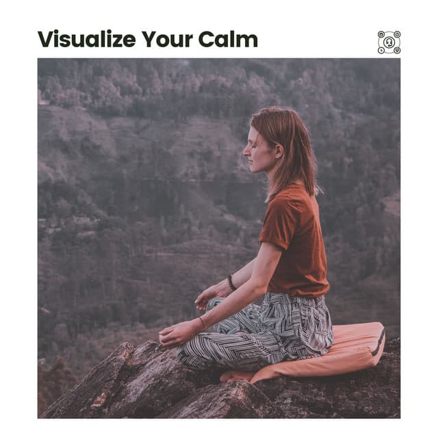 Visualize Your Calm - Calm Music