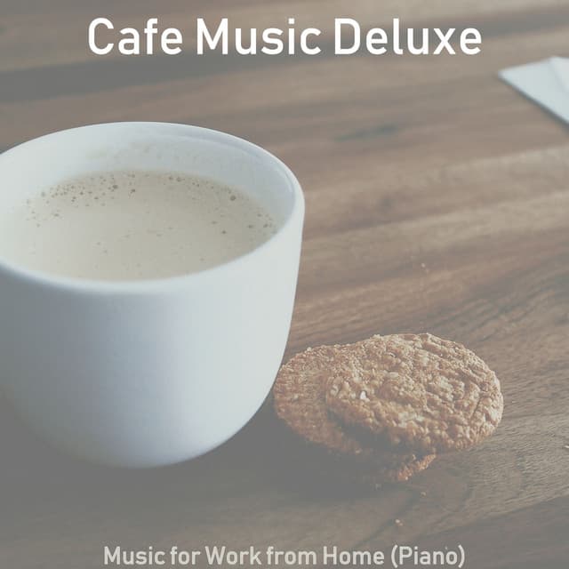 Music for Work from Home - Cafe Music Deluxe