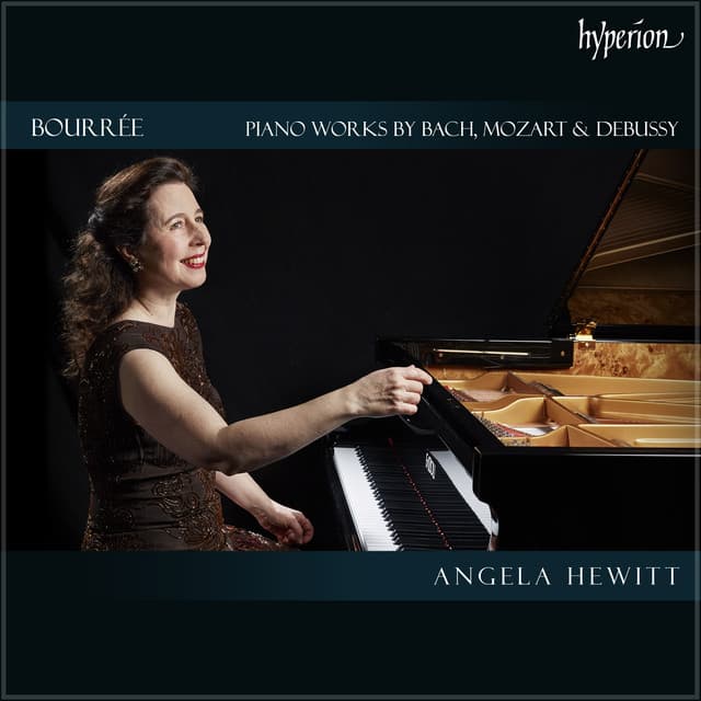 "Bourrée": Piano works by Bach, Mozart & Debussy - Angela Hewitt