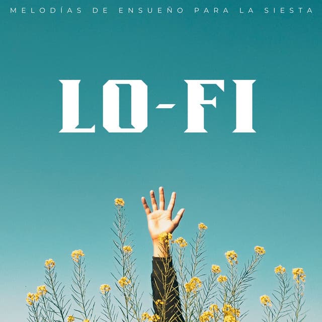 Lofi: Melodías De Ensueño Para La Siesta - Beats de baja fidelidad para dormir
