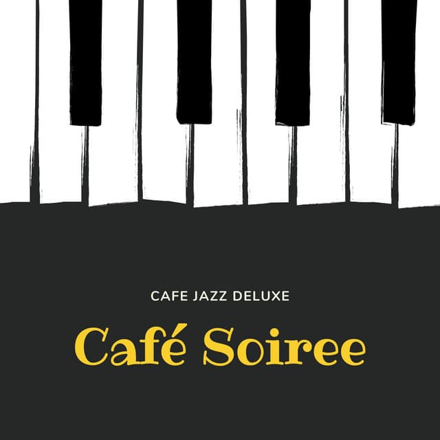 Café Soiree: Smooth Jazz Collection - Cafe Jazz Deluxe