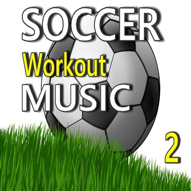Soccer Workout Music, Vol. 2 - Children Songs Company