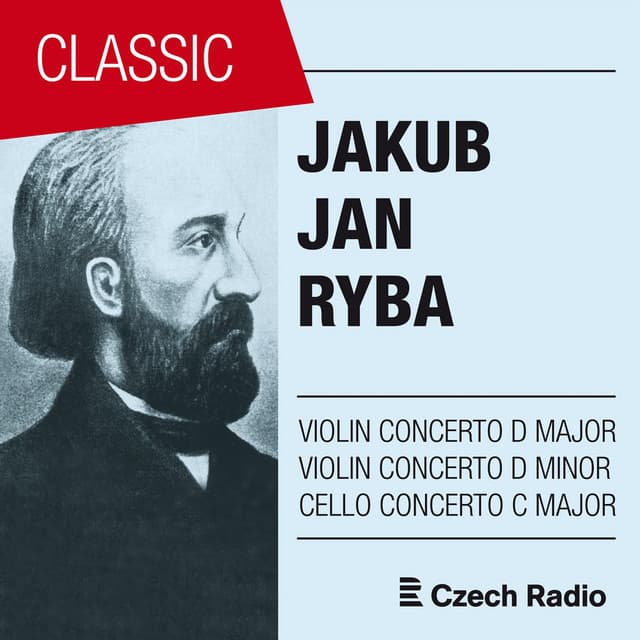 Jakub Jan Ryba: Violin Concertos, Cello Concerto - Jakub Jan Ryba