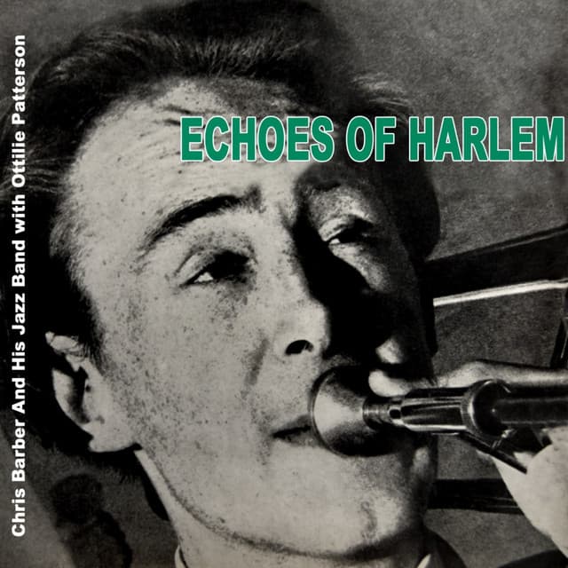 Echoes Of Harlem - Chris Barber's Jazz Band