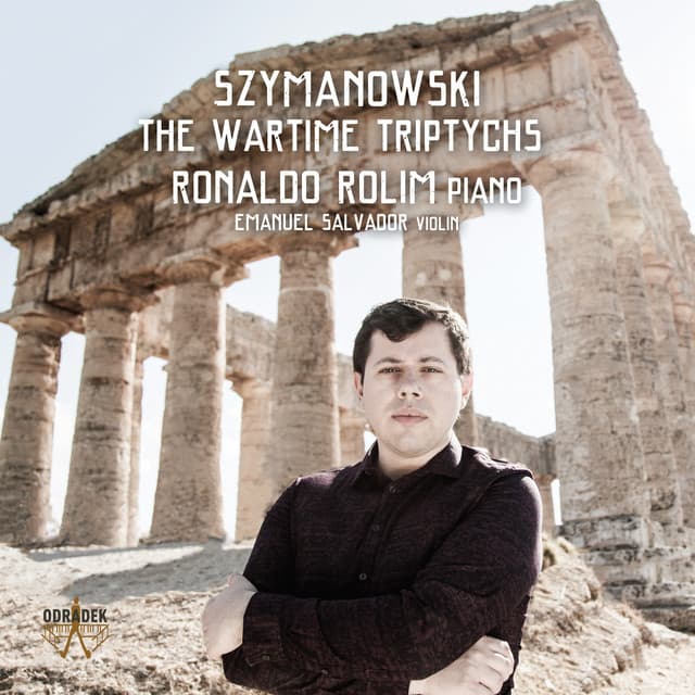 Szymanowski: The Wartime Triptychs - Karol Szymanowski