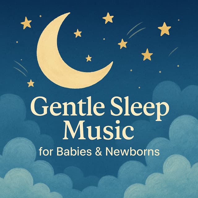 Gentle Sleeping Lullabies - Baby Sleep Music