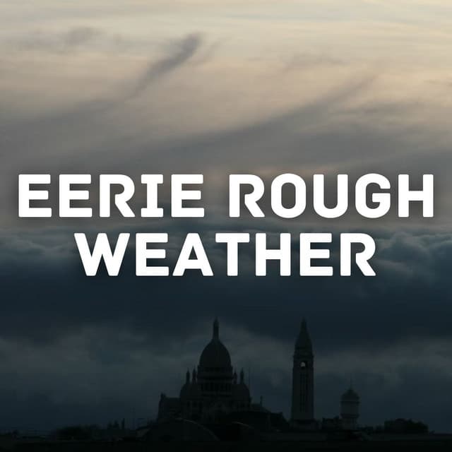 Eerie Rough Weather - Water Effects Center