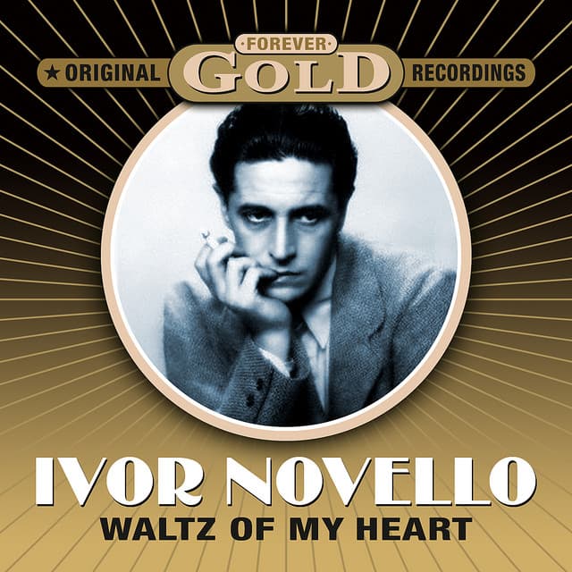 Forever Gold - Waltz On My Heart - Ivor Novello