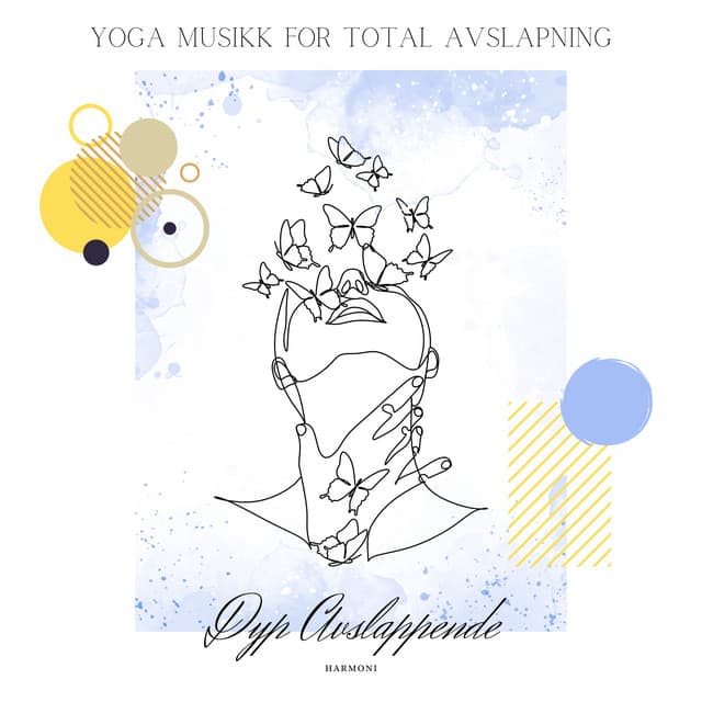 Yoga Musikk for Total Avslapning - Dyp Avslappende Harmoni