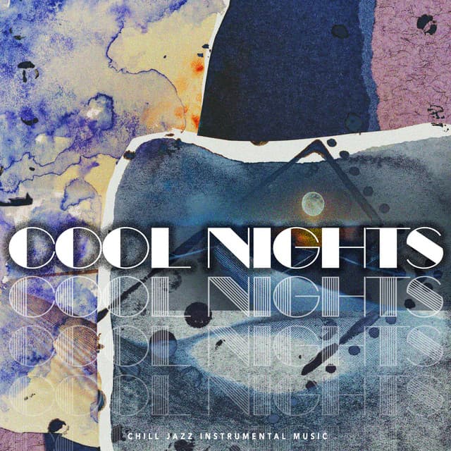 Cool Nights - Chill Jazz Instrumental Music