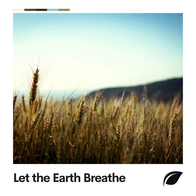 Let the Earth Breathe - The Nature Soundscapes