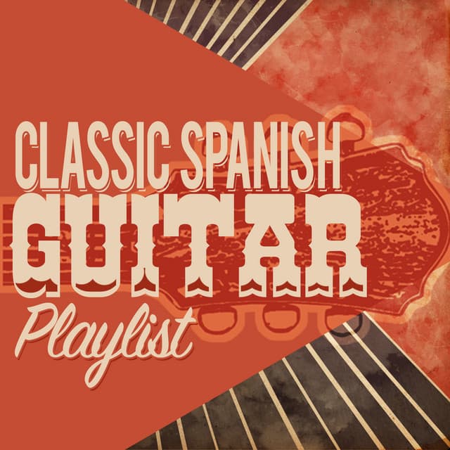Classic Spanish Guitar Playlist - Spanish Classic Guitar