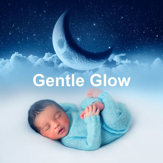 Gentle Glow - Babysounds
