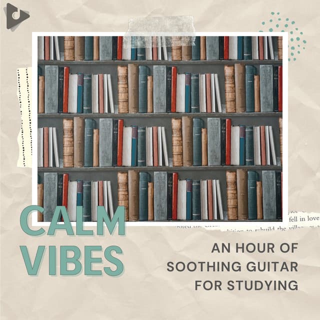 An Hour of Soothing Guitar for Studying - Calm Vibes