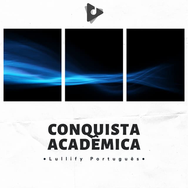 Conquista Acadêmica - Lullify Português