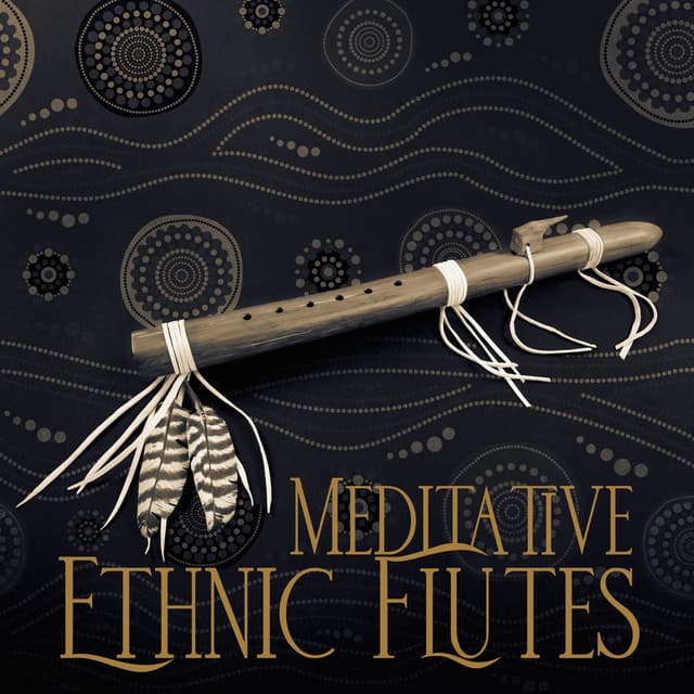 Meditative Ethnic Flutes: Spiritual Background Music for Subconscious Mind Meditation - Flute Music Group